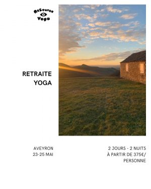 Retraite YOGA – 23 au 25 Mai – Aveyron
